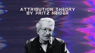 Attribution Theory by Fritz Heider  Success and Failure [upl. by Enneles]