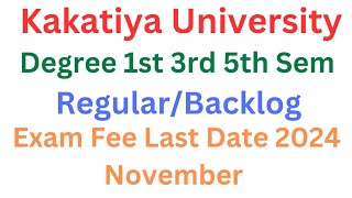 KU Degree Exam Fee Last Date 2024  KU Degree 1st 3rd 5th Sem Exam Fee Date 2024 Nov [upl. by Yllah]