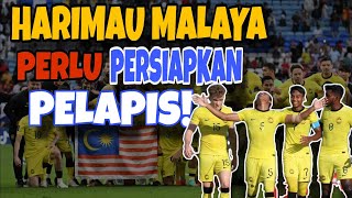 HARIMAU MALAYA PERLU PERSIAPKAN PELAPIS  KELAYAKAN PIALA DUNIA 2026PIALA ASIA 2027 [upl. by Eliathas]