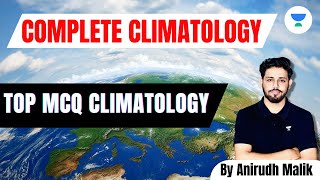 Top MCQ Climatology  Complete climatology  UPSC 2024  Anirudh Malik [upl. by Euqitsym]