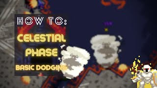 RotMG  How To Celestial Phase Basic Dodging [upl. by Ruder714]