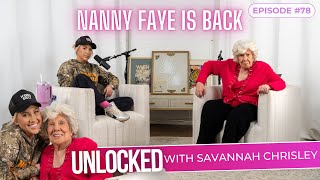 NANNY FAYE RETURNS feat Nanny Faye  Unlocked with Savannah Chrisley Ep 78 podcast chrisley [upl. by Camilla235]