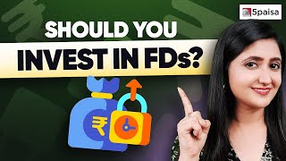 Are Fixed Deposits Worth IT  How To Invest in Fixed Deposits and Types of FDs [upl. by Cristen]