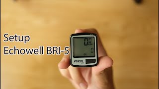 How to setup bicycle speedometer echowell bri5  Hướng dẫn cài đặt đồng hồ Echowell BRI5 [upl. by Lleryd100]