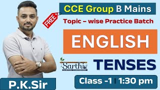 Tenses  Class 01🎁Free Topicwise Practice Batch  For CCE Group B Mains  PKSir [upl. by Namyaw905]