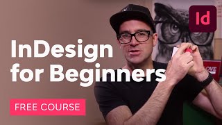 InDesign for Beginners  FREE COURSE [upl. by Ansilma]