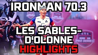 IRONMAN 703 Les Sables DOlonne Race Highlights and Breakdown [upl. by Mehala980]