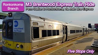 LIRR M3 Ronkonkoma Branch Brentwood Express Train Ride from Penn Station to Ronkonkoma [upl. by Maurita]