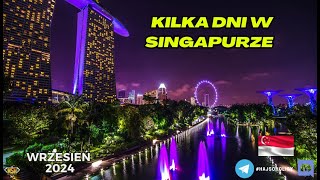 🇸🇬 Singapur 2024  Kilka dni w singapurze [upl. by Merrow899]