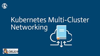 Kubernetes MultiCluster Networking [upl. by Vedette27]