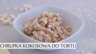 Chrupiąca warstwa kokosowa chrupka w torcie która łatwo się kroi [upl. by Heddy]