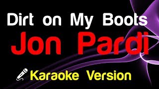 🎤 Jon Pardi  Dirt on My Boots Karaoke  King Of Karaoke [upl. by Quigley273]