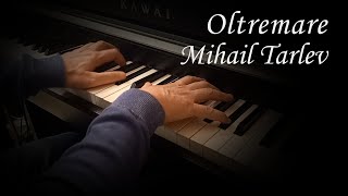 Oltremare  Mihail Tarlev [upl. by Nna]