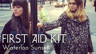 First Aid Kit  Waterloo Sunset The Kinks cover Lyrics [upl. by Uranie]