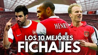 LOS 10 MEJORES FICHAJES DE LA HISTORIA DEL ARSENAL [upl. by Anilorac487]