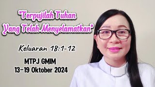 Keluaran 18112 Terpujilah Tuhan Yang Telah Menyelamatkan MTPJ GMIM 1319 Oktober 2024 [upl. by Einaj162]