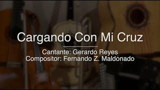 Cargando Con Mi Cruz  Puro Mariachi Karaoke  Gerardo Reyes [upl. by Anairdna]