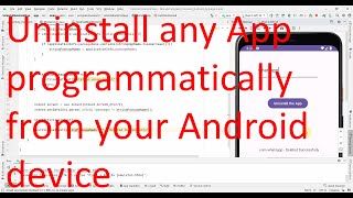 How to programmatically uninstall any other app on your device from your Android App [upl. by Ehtyde364]