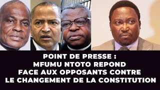 POINT DE PRESSEMFUMU NTOTO FACE AUX OPPOSANTSQUI CONTRE LE CHANGEMENT DE LA CONSTITUTION [upl. by Nitin851]