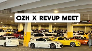 OZH x REVUP MEET [upl. by Ulphiah]