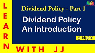 Dividend Policy  An Introduction Part 1  in Tamil [upl. by Nirat954]