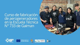 Curso de Fabricación de Aerogeneradores en Gaiman 🚀 [upl. by Kotta]