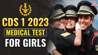 CDS 1 2023 Medical Test Standards amp Eligibility For Girls  CDS Physical Test [upl. by Lalitta766]