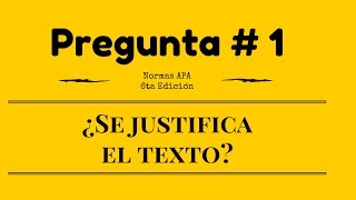 ¿El texto va justificado Normas APA sexta edición 2019 [upl. by Heddi]