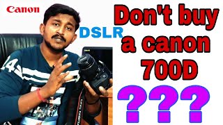 dont buy a canon 700d  For YouTube video  my experiences about canon 700D  hindi  2020 [upl. by Marta]