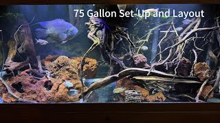 75 Gallon SetUp and Layout [upl. by Greta676]