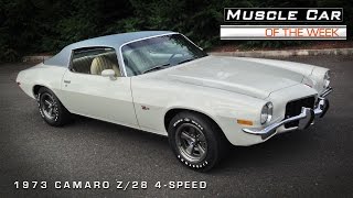 Muscle Car of the Week Video 74 1973 Camaro Z28 4Speed [upl. by Blakelee]