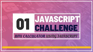 JavaScript Challenge 01  How To Calculate BMI using JavaScript Function  javascript tutorial [upl. by Charmain]