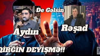 Aydın Xırdalanlı Və Rəşad Dağlı QİRĞİN DEYİŞMƏ DE GƏLSİN FULL VERSİA [upl. by Dranal783]