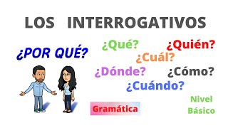 ❓❓✅Los Interrogativos en Español✅❓❓ Qué Quién Cuál Cómo Dónde Cuándo Por qué💯 [upl. by Cooe418]