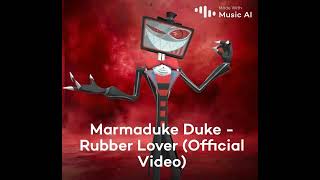 Vox Singing Rubber Lover From Marmaduke Duke [upl. by Lachman]