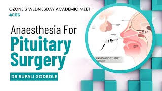 Expert Insights into Anesthesia for Pituitary Surgery by Dr Rupali Godbole [upl. by Oratnek322]