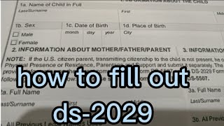 HOW TO FILL OUT DS2029APPLICATION FOR CONSULAR REPORT OF BIRTH ABROAD [upl. by Haveman]