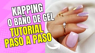 Uñas KAPPING o BAÑO DE GEL 💅😍 para PRINCIPIANTES  paso a paso 🤞 [upl. by Narot]