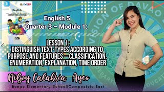 ENGLISH 5 Q3M1 TextTypes Classification Enumeration Explanation Time Order [upl. by Naired24]