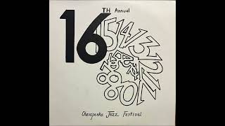 16th Annual Chesapeake Jazz Festival LP 1981 Full Album Jazz Funk [upl. by Raney]