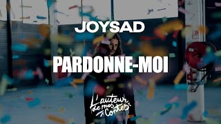 joysad  Pardonne moi Lyrics Video [upl. by Lancaster]