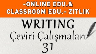 Writing  Çeviri Çalışmaları 31  ONLINE EDUCATION amp CLASSROOM EDUCATION  ZITLIK [upl. by Hepzi]