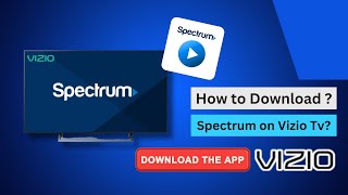 How to download the Spectrum app on my Vizio Smart TV  How do I download Spectrum TV to my TV [upl. by Leandre]