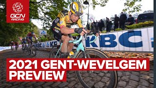 2021 GentWevelgem Preview  Is This Still A Sprinters Classic [upl. by Dorey57]