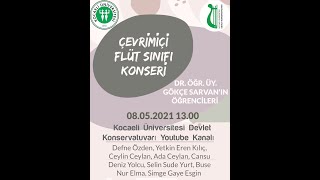 Kocaeli Üniversitesi Devlet Konservatuvarı Flüt Sınıfı Konseri [upl. by Janina362]