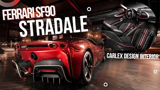 Ferrari SF90 Stradale Get A Stunning Customized Carlex Interior [upl. by Naujled]