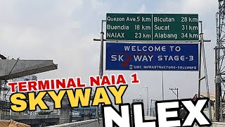 HOW TO DRIVE FROM TERMINAL 1 NAIA TO NLEX VIA SKYWAY [upl. by Ledah]