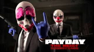 PAYDAY The Heist Soundtrack  I Will Give You My All  Simon Viklund Original [upl. by Tare]