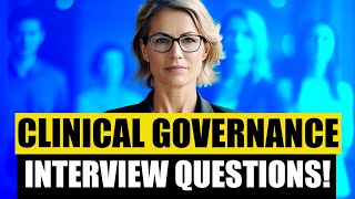 CLINICAL GOVERNANCE INTERVIEW QUESTIONS amp ANSWERS Pass Clinical Governance NHS Interview Questions [upl. by Milli723]