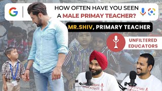 Male Primary Teachers NEP Practical Learning amp Why Rich Parents Avoid Govt Schools  Shiv Vats [upl. by Odlanyer]